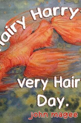 Cover of Hairy Harry's very Hairy Day