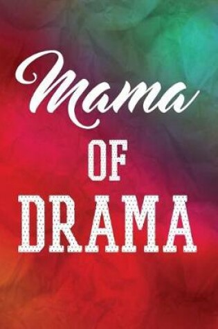 Cover of Mama Of Drama