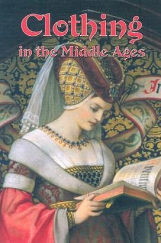 Cover of Clothing in the Middle Ages