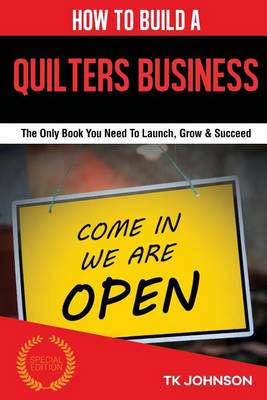 Cover of How to Build a Quilters Business (Special Edition)