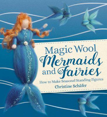 Cover of Magic Wool Mermaids and Fairies