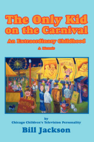 Cover of The Only Kid on the Carnival