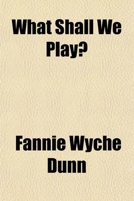 Book cover for What Shall We Play?