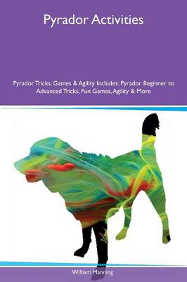 Book cover for Pyrador Activities Pyrador Tricks, Games & Agility Includes