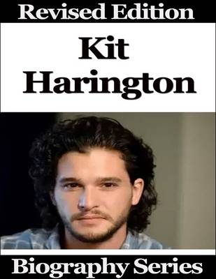 Book cover for Kit Harington - Biography Series