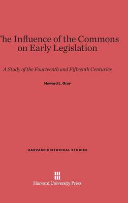 Book cover for The Influence of the Commons on Early Legislation