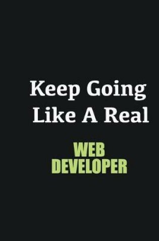 Cover of Keep Going Like a Real Web Developer