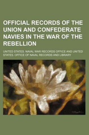 Cover of Official Records of the Union and Confederate Navies in the War of the Rebellion