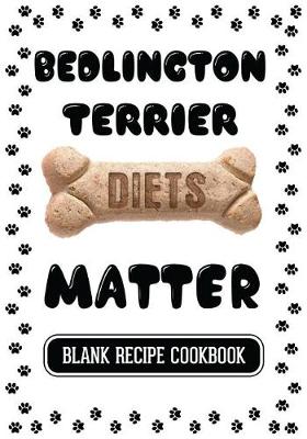 Book cover for Bedlington Terrier Diets Matter