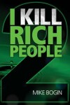 Book cover for I Kill Rich People 2