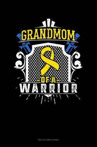Cover of Grandmom of a Warrior