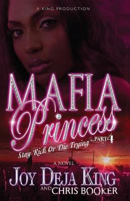 Book cover for Mafia Princess Part 4 Stay Rich or Die Trying