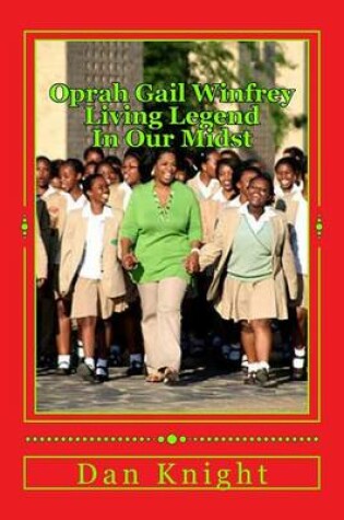 Cover of Oprah Gail Winfrey Living Legend in Our Midst