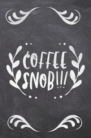 Cover of Coffee Snob!!!