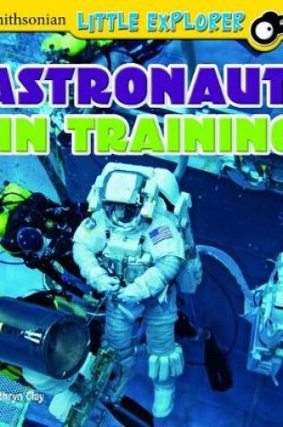 Cover of Astronaut in Training (Little Astronauts)