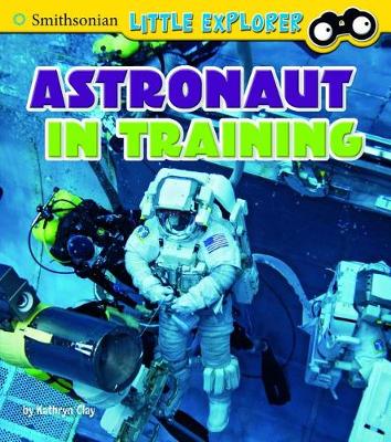 Book cover for Astronaut in Training (Little Astronauts)