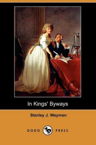 Cover of In Kings' Byways (Dodo Press)