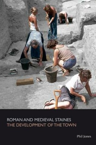 Cover of Roman and Medieval Staines the Development of the Town