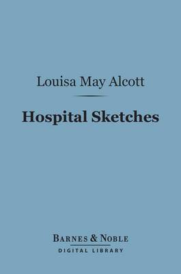 Cover of Hospital Sketches (Barnes & Noble Digital Library)