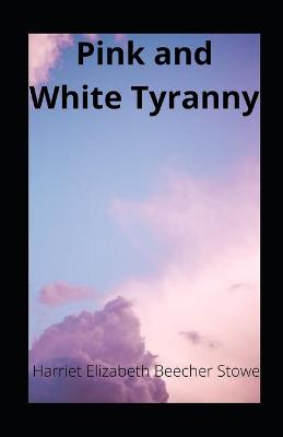 Book cover for Pink and White Tyranny illustrated