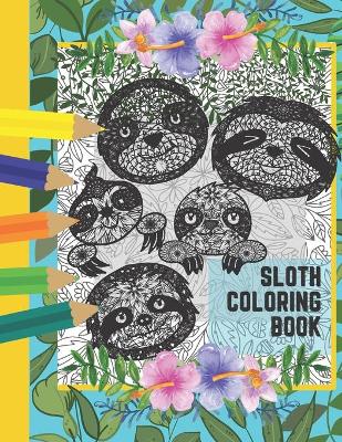 Book cover for Sloth Coloring Book