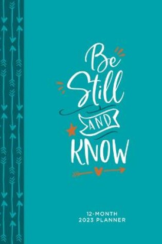 Cover of Be Still and Know (2023 Planner)