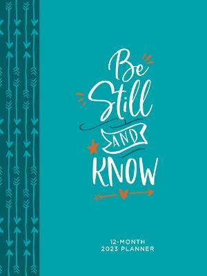 Book cover for Be Still and Know (2023 Planner)