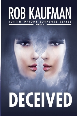 Cover of DECEIVED (Justin Wright Suspense Series - Book 5)