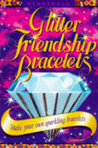 Cover of Glitter Friendship Bracelets