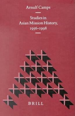 Book cover for Studies in Asian Mission History 1956-1998. Studies in Christian Mission