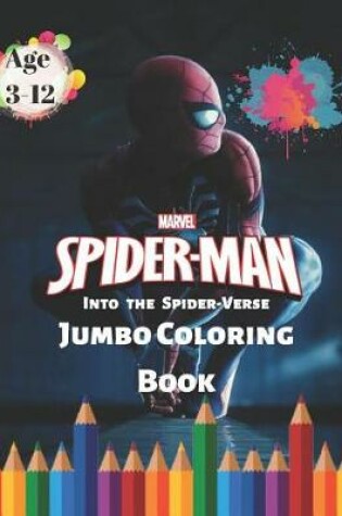 Cover of Marvel Spider-man Into the Spider-Verse Jumbo Coloring Book Age 3-12