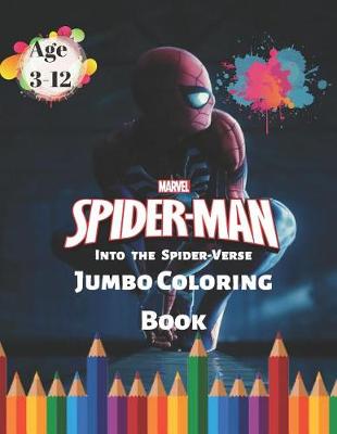 Book cover for Marvel Spider-man Into the Spider-Verse Jumbo Coloring Book Age 3-12