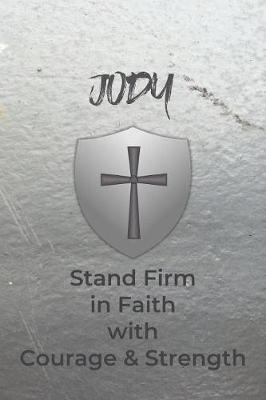 Book cover for Jody Stand Firm in Faith with Courage & Strength