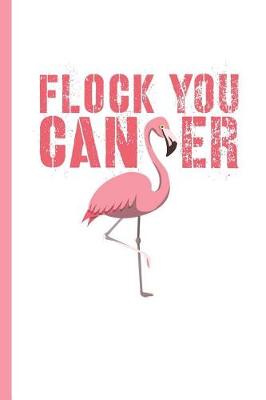 Book cover for Flock You Cancer