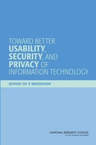 Cover of Toward Better Usability, Security, and Privacy of Information Technology