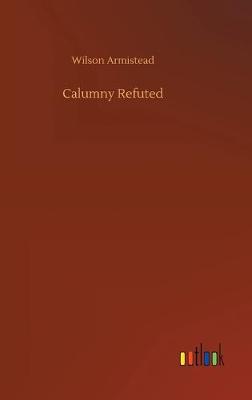 Book cover for Calumny Refuted