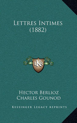 Book cover for Lettres Intimes (1882)