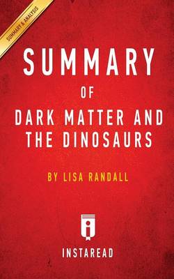 Book cover for Summary of Dark Matter and the Dinosaurs