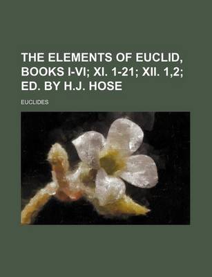 Book cover for The Elements of Euclid, Books I-VI