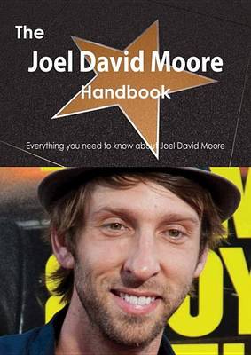 Book cover for The Joel David Moore Handbook - Everything You Need to Know about Joel David Moore