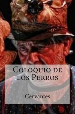 Cover of Coloquio de Los Perros