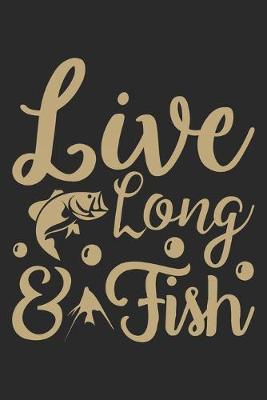 Book cover for Live long & fish