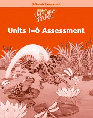 Cover of Open Court Reading, Unit 1-6 Assessment Workbook, Level 1