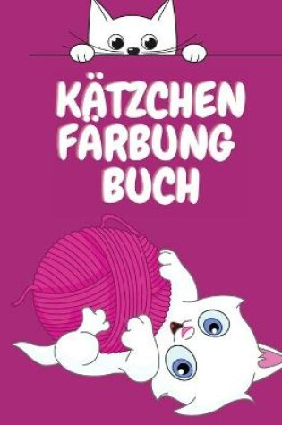 Cover of Katzchen Farbung Buch