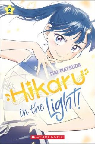 Cover of Hikaru in the Light! (Volume 2)