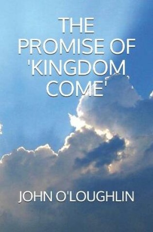 Cover of The Promise of 'Kingdom Come'