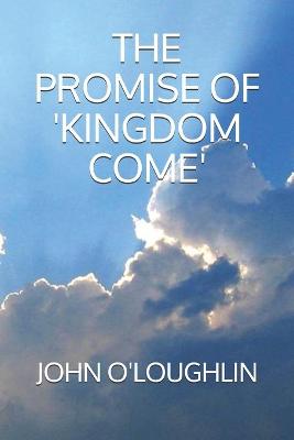 Book cover for The Promise of 'Kingdom Come'