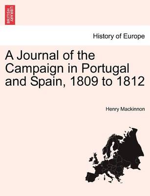 Book cover for A Journal of the Campaign in Portugal and Spain, 1809 to 1812