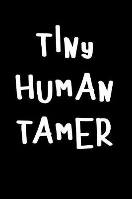 Book cover for Tiny Human Tamer