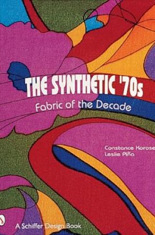 Cover of Synthetic '70s: Fabric of the Decade